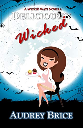 Deliciously Wicked (Wicked Ways Book 6) (English Edition)