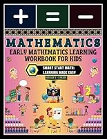 Early Mathematics Learning Workbook for Kids: -Smart Start Math: Learning Made Easy B0F5V1MKWB Book Cover