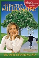 The Healthy Millionaire 0973465670 Book Cover