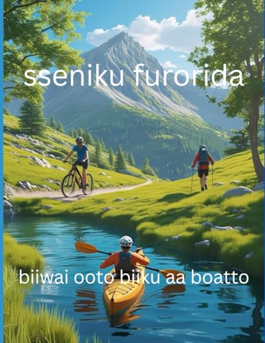sseniku furorida: biiwai ooto biiku aa boatto