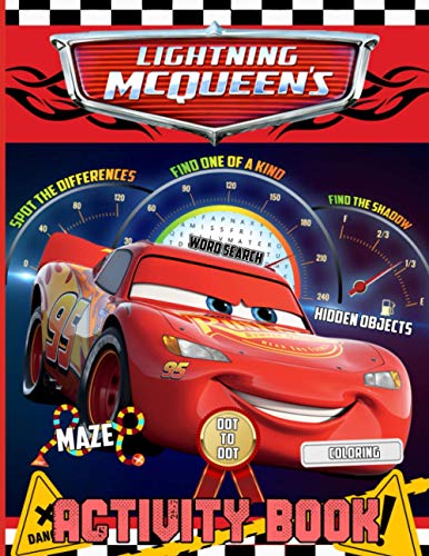 Lightning Mcqueen Activity Book: Unofficial High Quality An Adult, Kid Hidden Objects, Dot To Dot, One Of A Kind, Find Shadow, Word Search, Coloring, Spot Differences, Maze Activities Book