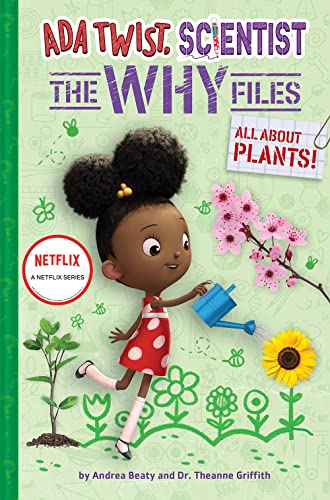All About Plants! (Ada Twist, Scientist: The Why Files 2) (The Questioneers)
