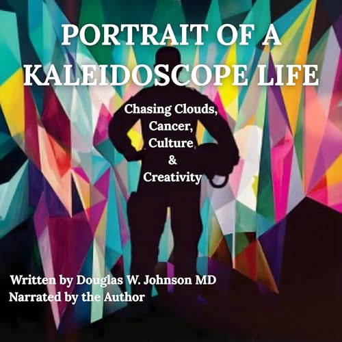 Portrait of a Kaleidoscope Life -- Douglas W. Johnson episode artwork