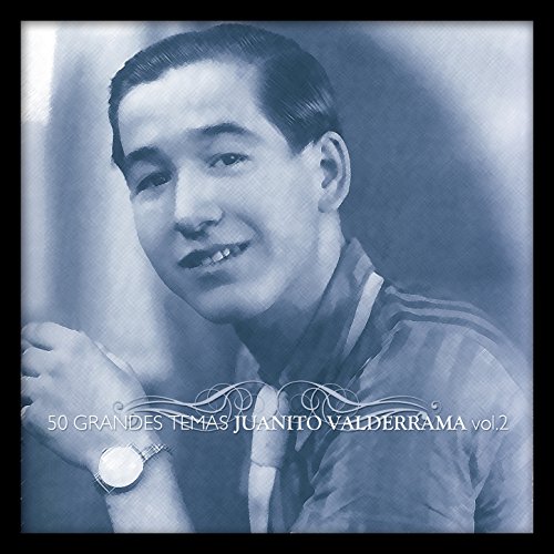 50 Grandes Temas Juanito Valderrama Vol. 2 von Juanito Valderrama bei