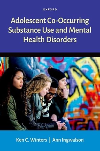Adolescent Co-Occurring Substance Use and Mental Health Disorders