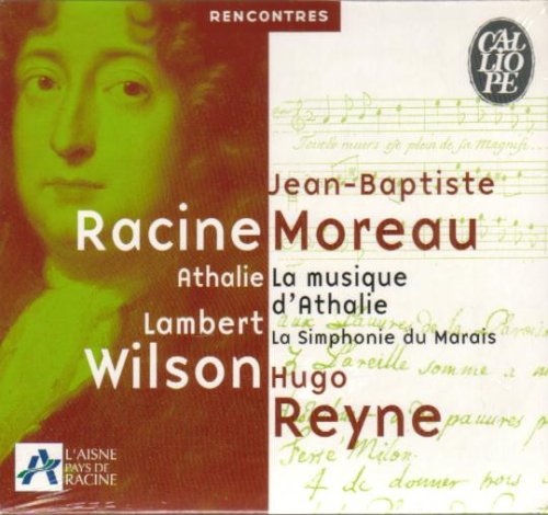 Moreau:Athalie [Audio CD] Wilson,Lambert(Comedian) , La Simp.Du Marais and Reyne,Hugo