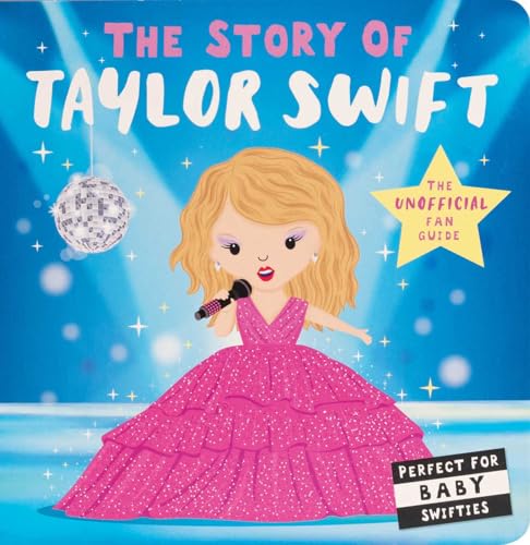 Image of Story of Taylor Swift (The Story of)
