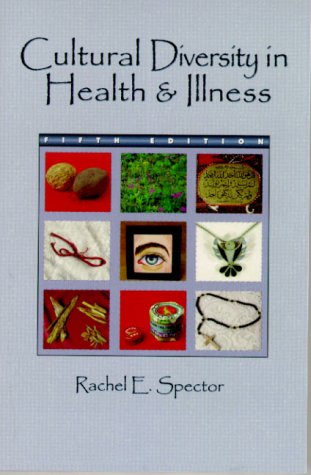 Cultural Diversity in Health and Illness (5th Edition): Rachel E ...