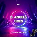  D ANGELS TIMES