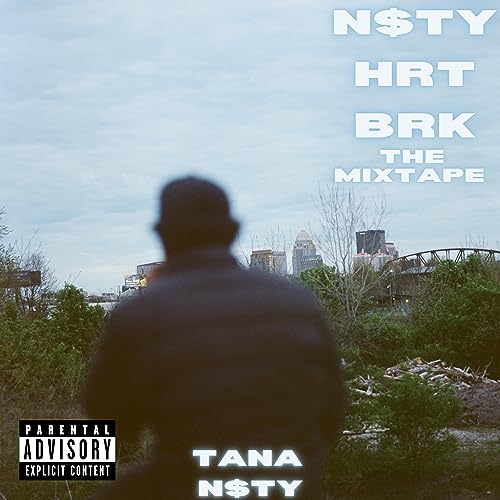 N$tY HRT BRK [Explicit]