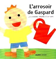 L'arrosoir de Gaspard 2740408633 Book Cover