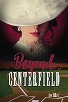 Beyond Centerfield 1614683344 Book Cover
