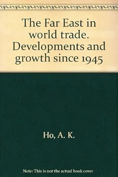 Hardcover The Far East in World Trade: Developments and Growth Since 1945. Book