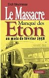 Le massacre manqué des Eton au mois de Février 1958