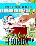 Christmas in Florida Coloring Book for Adults: a Variety of Holiday Scenes with a Fun Florida Twist!
