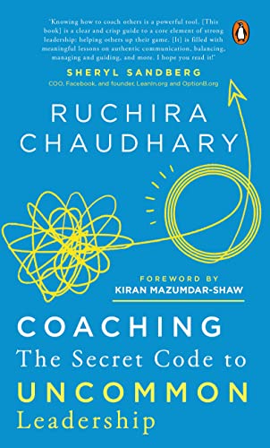 Coaching: The Secret Code to Uncommon Leadership----A Must Read for Leaders and Those Aspiring to Be Leaders