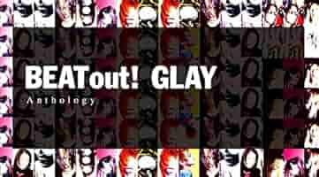 GLAY BEAT out！Anthology 商品詳細ページ | G-DIRECT