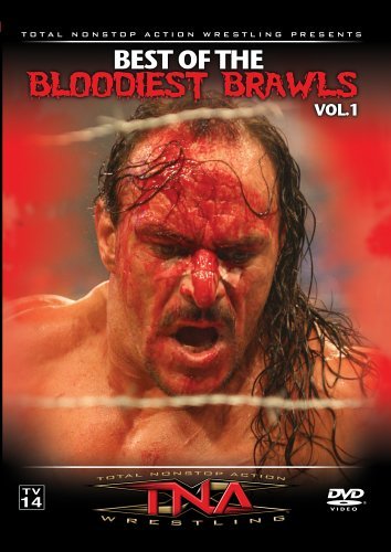 TNA Wrestling: The Best of the Bloodiest Brawls Volume 1 by Sabu, Raven, Jeff Hardy Abyss