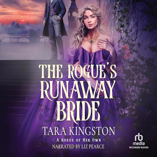 The Rogue's Runaway Bride | Tara Kingston episode artwork