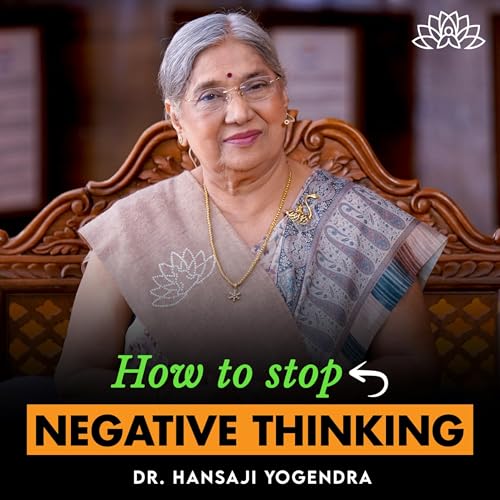 How to Stop Negative Thoughts Instantly | Powerful Techniques to Eliminate Self-Doubt & Overthinking Podcast Por arte de portada