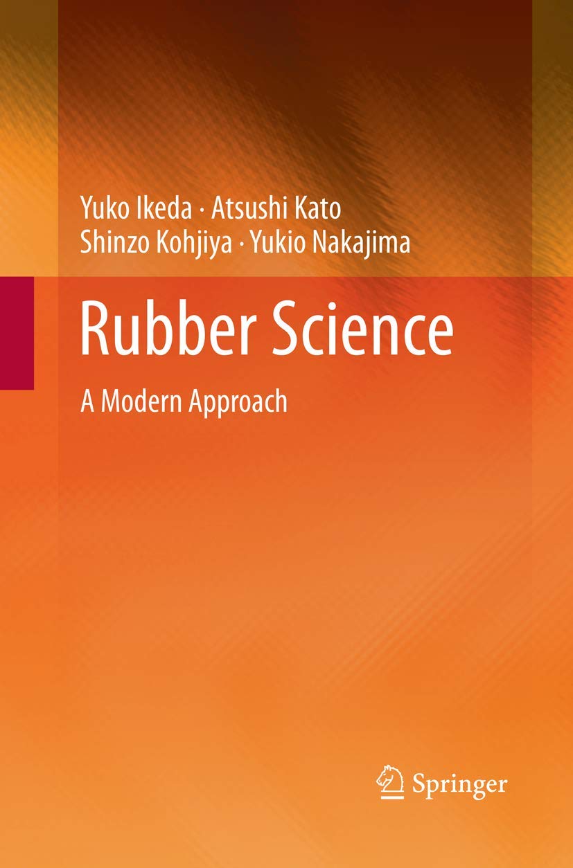 Rubber Science: A Modern Approach
