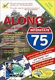 Along Interstate-75: Local Knowledge, Entertainment And Insider Tips, for Your Drive Between Detroit And the Florida Border.
