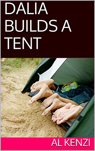 Dalia Builds a Tent (Dalia The Muslim Girl Book 1)