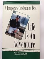 A temporary condition at best: Life is an adventure : a collection of columns & commentaries B0006F36EG Book Cover
