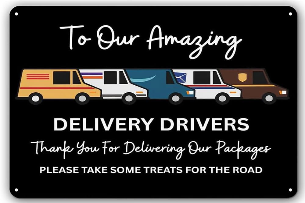 Delivery Signs for Packages Deliverys Drivers Snack Sign Thank You to Our Amazing Driver Tin Wall Hanging Home Office Porch Front Door Outdoor Package Boxes (Black) 8x12
