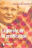  La parole de la prédication: Cours d\'homilétique à Finkenwalde
