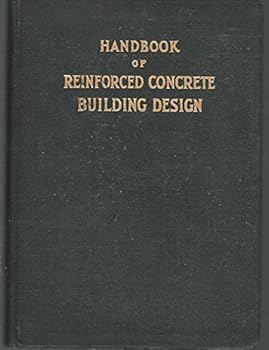 Handbook of Reinforced Concrete Building Design (authorized prtg from Vol 24-1928 American Concrete Institute)