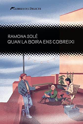 Quan la boira ens cobreixi: 6 (Delictes juvenils)