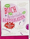 Mein Buch zum Reinkritzeln und Dampfablassen - mit genialen Tipps: Erste-Hilfe-Buch für Teenager