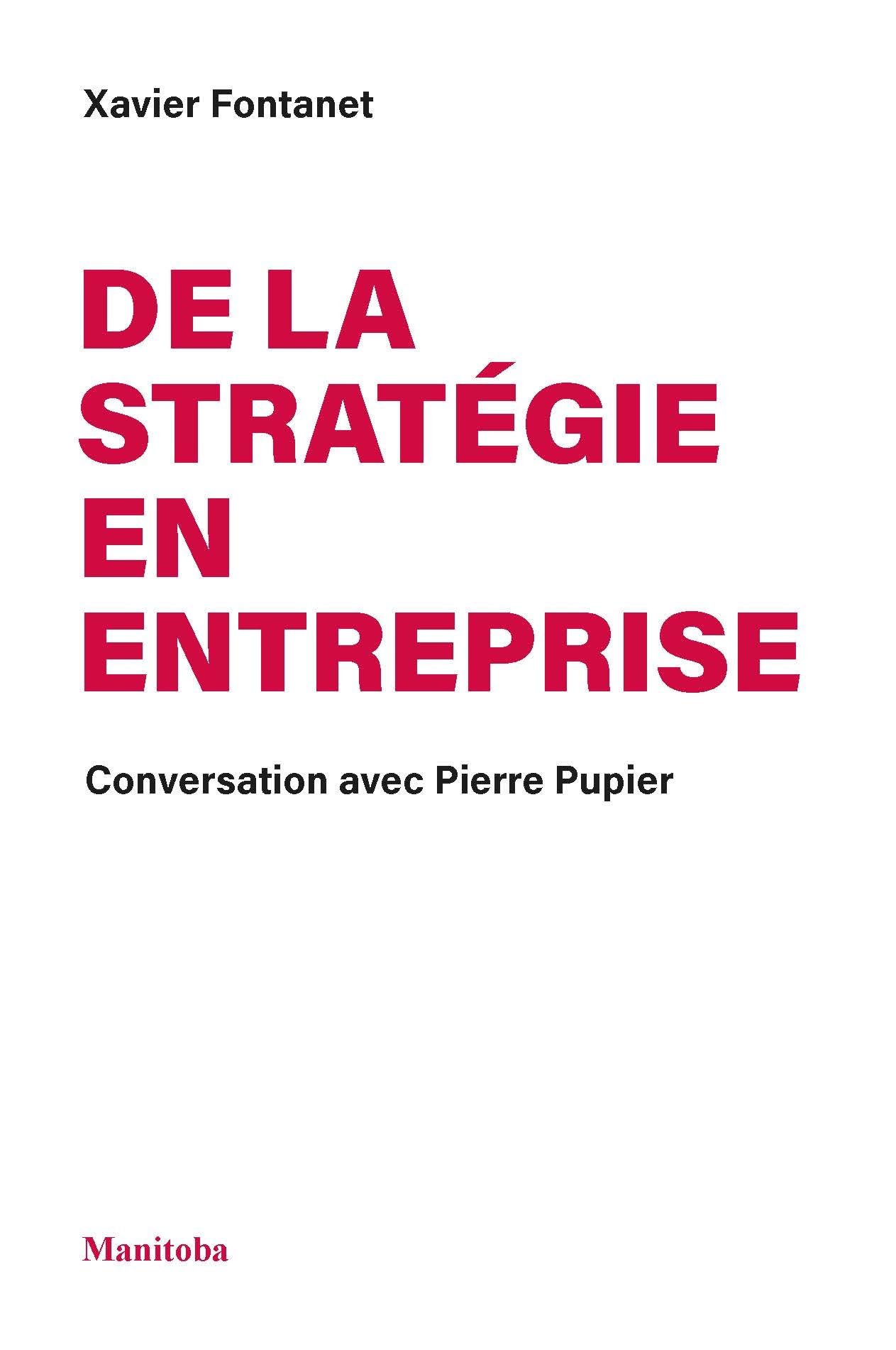 De la stratégie en entreprise: Conversation avec Pierre Pupier