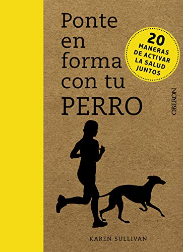 Ponte en forma con tu perro (Libros singulares)