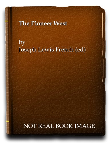 THE PIONEER WEST. B000KIGZRE Book Cover