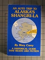 An auto trip to Alaska's shangri-la B000731PW2 Book Cover