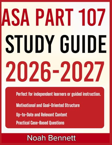 Part 107 Study Guide 2026-2027 : 9 examens blancs expliqués - 2