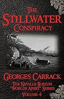 The Stillwater Conspiracy: The Neville Burton 'worlds Apart' Series - Volume 4 0990649253 Book Cover