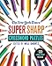 The New York Times Super Sharp Crossword Puzzles: 120 Large-Print Puzzles