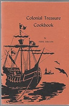 Paperback Colonial Treasure Cookbook. Special Time-tested Recipes from Early America Book
