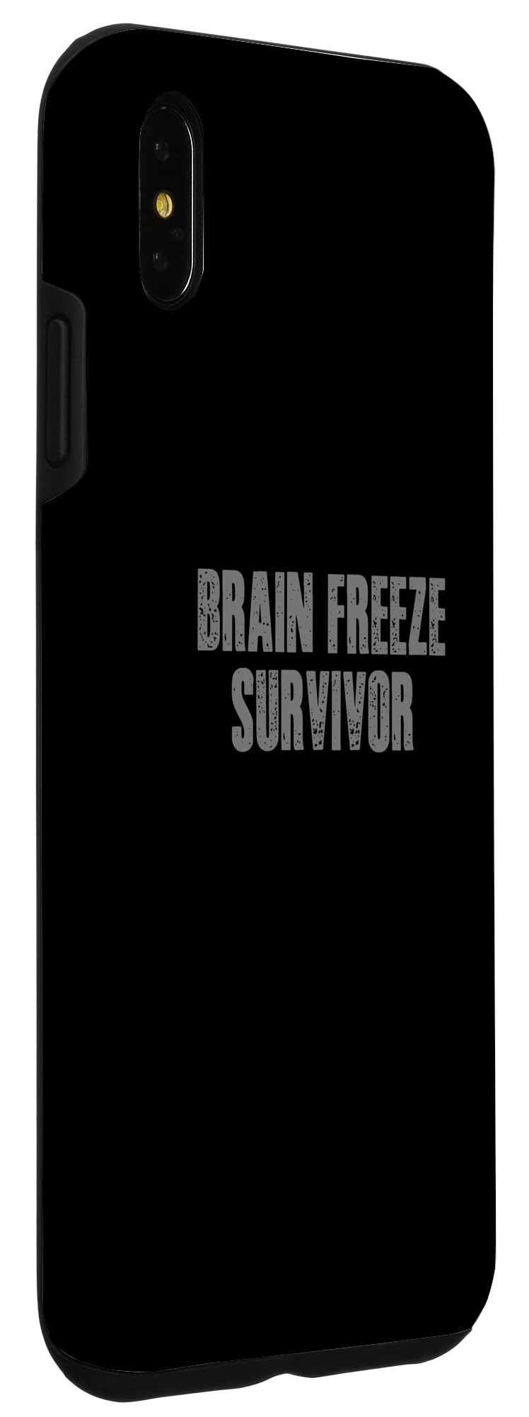 iPhone XS Max BRAIN FREEZING SURVIVOR Sarcastic Relatable Funny Case - Image 3