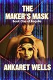  The Maker\'s Mask (The Books Of Requite Book 1) (English Edition)