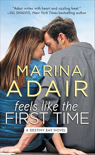 Feels Like the First Time (Destiny Bay Book 2)