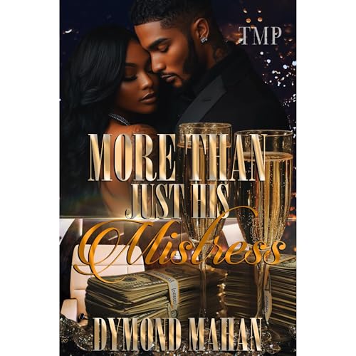 MORE THAN JUST HIS MISTRESS by DYMOND MAHAN episode artwork