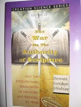 Unknown Binding The War on the Authority of Scripture (Creation Science Series, Volume 17 Part 1) Book