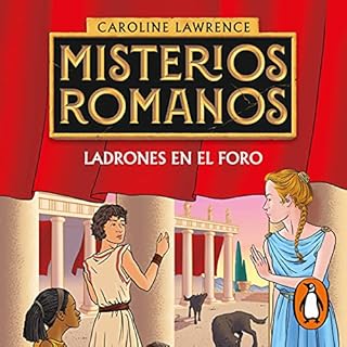 Ladrones en el foro [The Thieves of Ostia] Audiolibro Por Caroline Lawrence, Atalaire CB - translator arte de portada