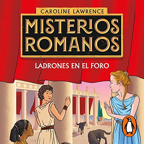 Ladrones en el foro (Misterios romanos 1) [The Thieves of Ostia]: Misterios romanos 1