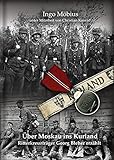  Über Moskau ins Kurland: Ritterkreuzträger Georg Bleher erzählt