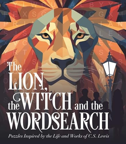 The Lion, the Witch and the Wordsearch: Over 100 Puzzles Inspired by the Life and Works of C. S. Lewis (Sirius Classic Puzzles)